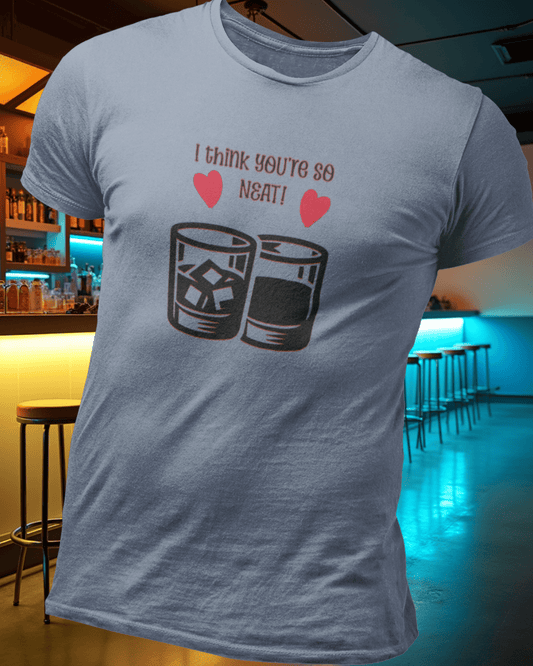 I think you're so Neat T-Shirt