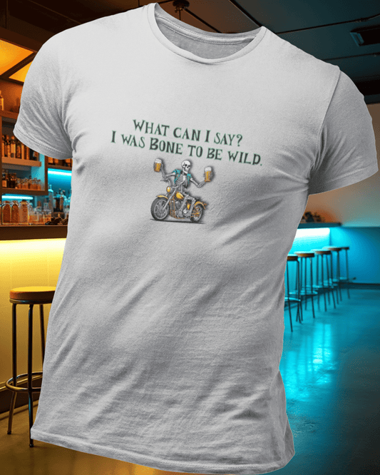 Bone to Be Wild T-Shirt