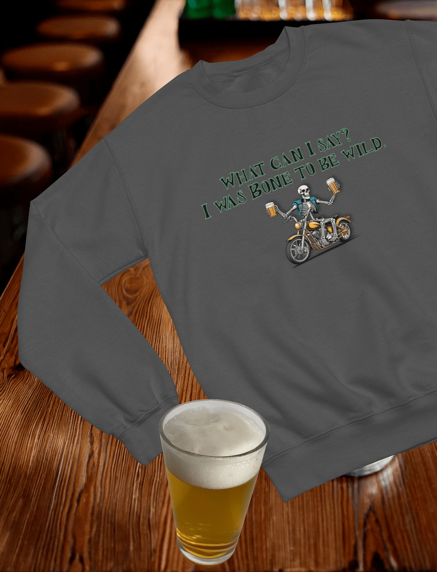 Bone to Be Wild - Crewneck Sweatshirt