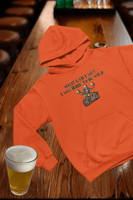 Bone to Be Wild - Hooded Sweatshirt