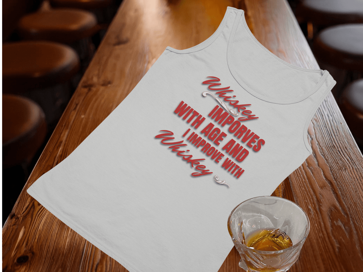 Whiskey Improves Tank Top