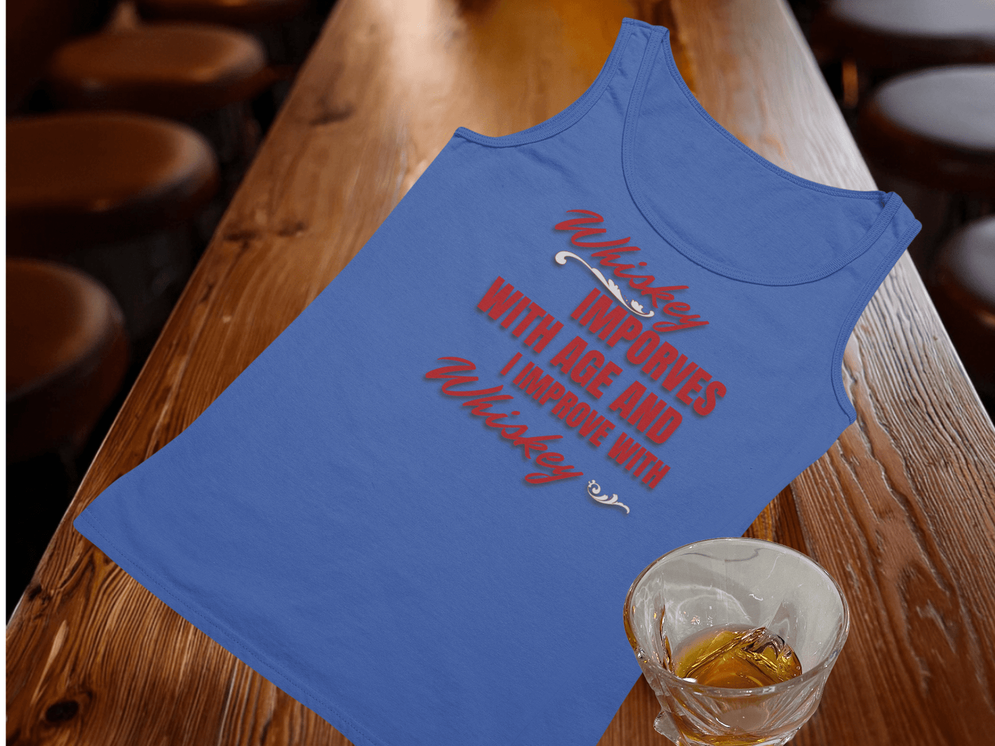 Whiskey Improves Tank Top