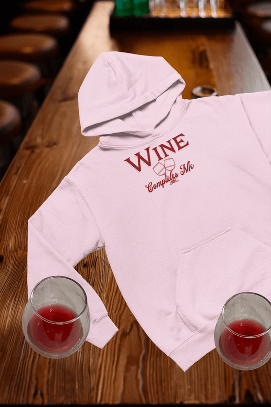 Wine Completes Me Hooded Sweatshirt
