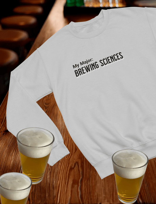 My Major: Brewing Sciences Crewneck Sweatshirt