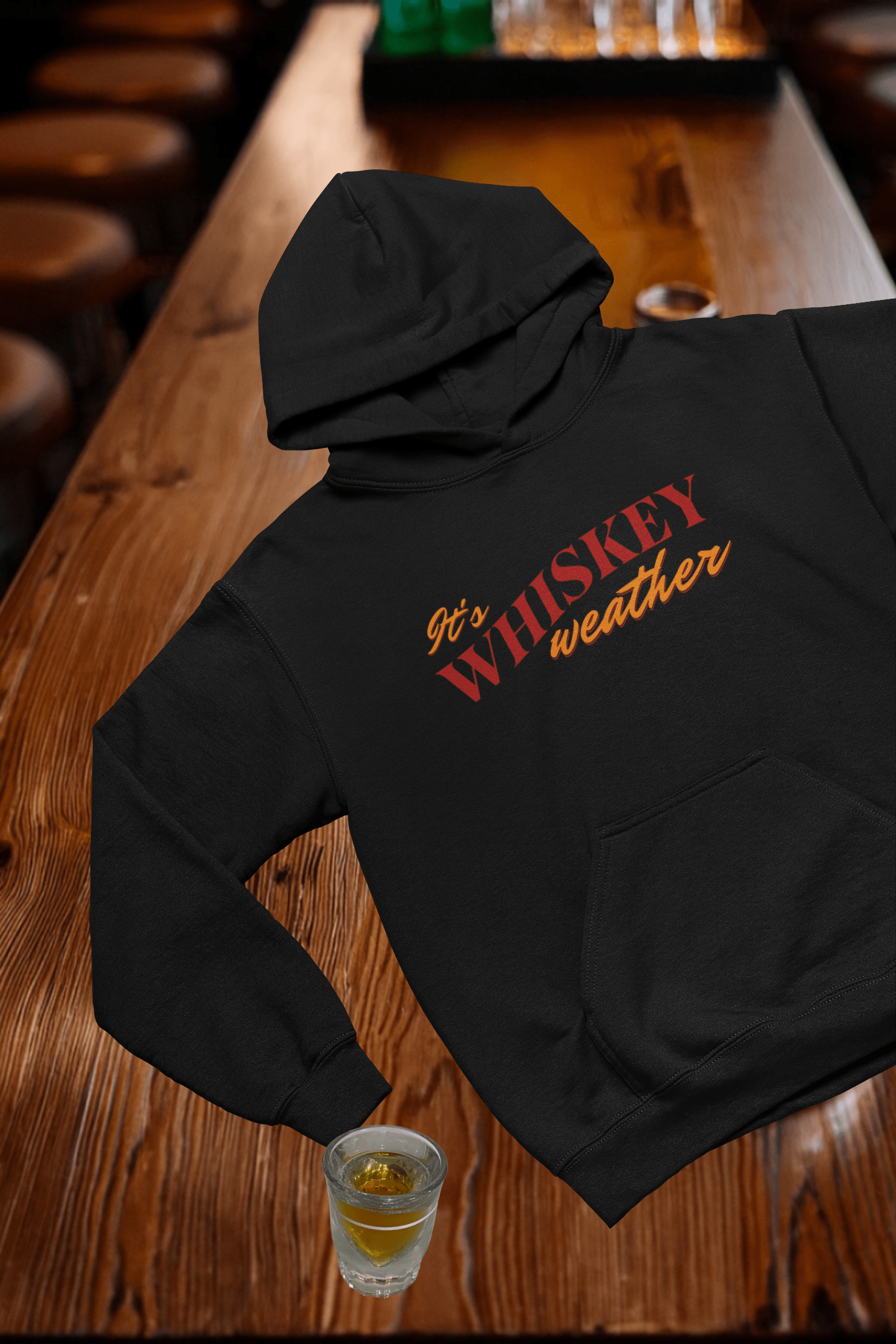 Its Whiskey Weather Hooded Sweatshirt