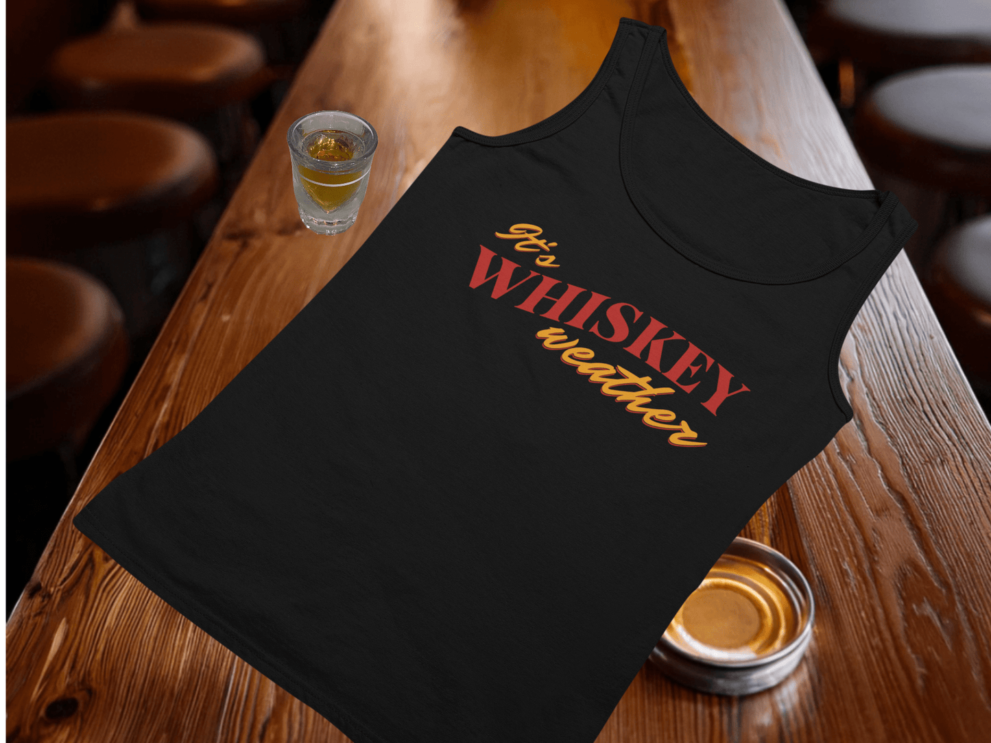 Its Whiskey Weather Tank Top
