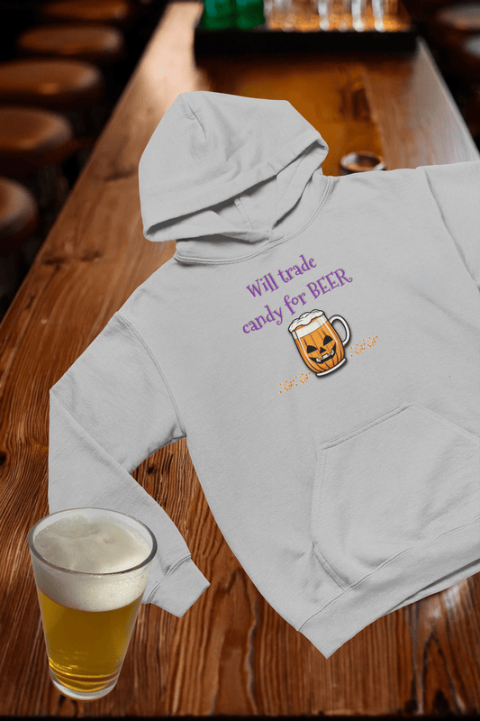 Will Trade Candy for Beer Hooded Sweatshirt
