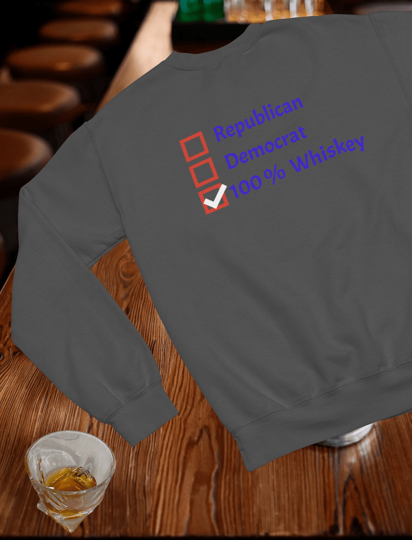 Vote Whiskey Crewneck Sweatshirt