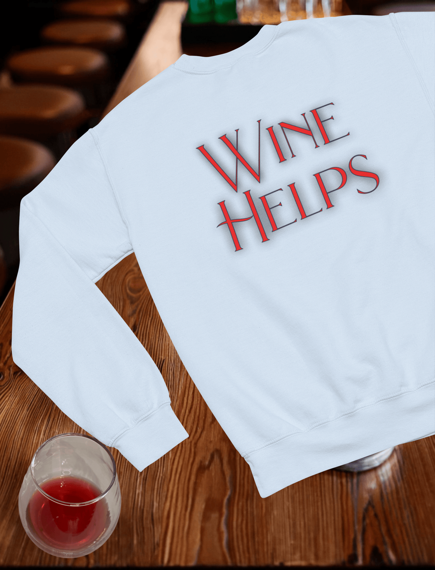 Wine Helps Crewneck Sweatshirt
