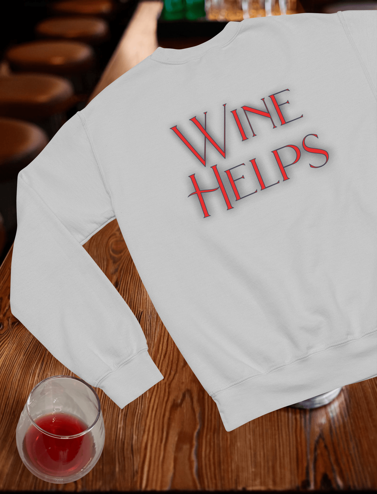 Wine Helps Crewneck Sweatshirt