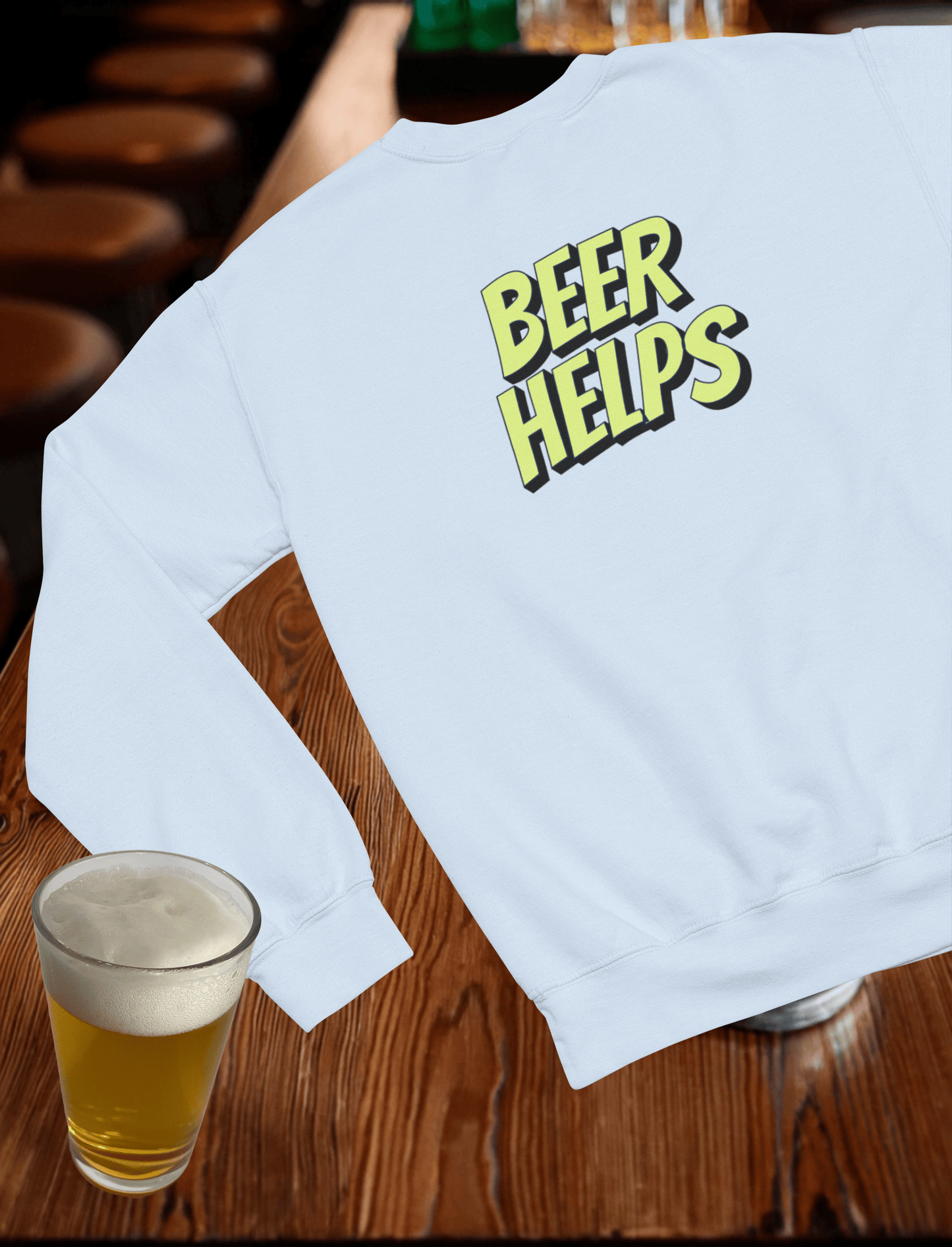 Beer Helps Crewneck Sweatshirt