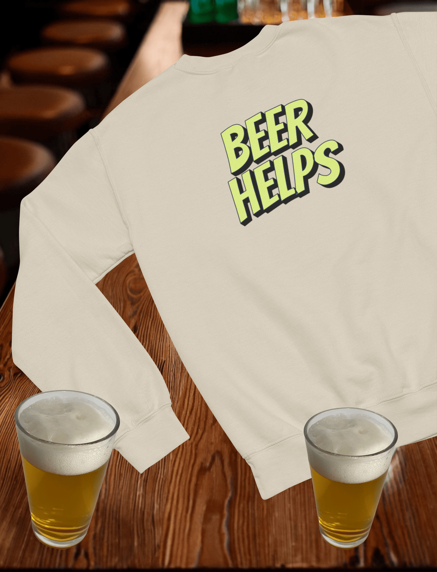 Beer Helps Crewneck Sweatshirt