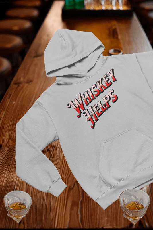 Whiskey Helps Hooded Sweatshirt