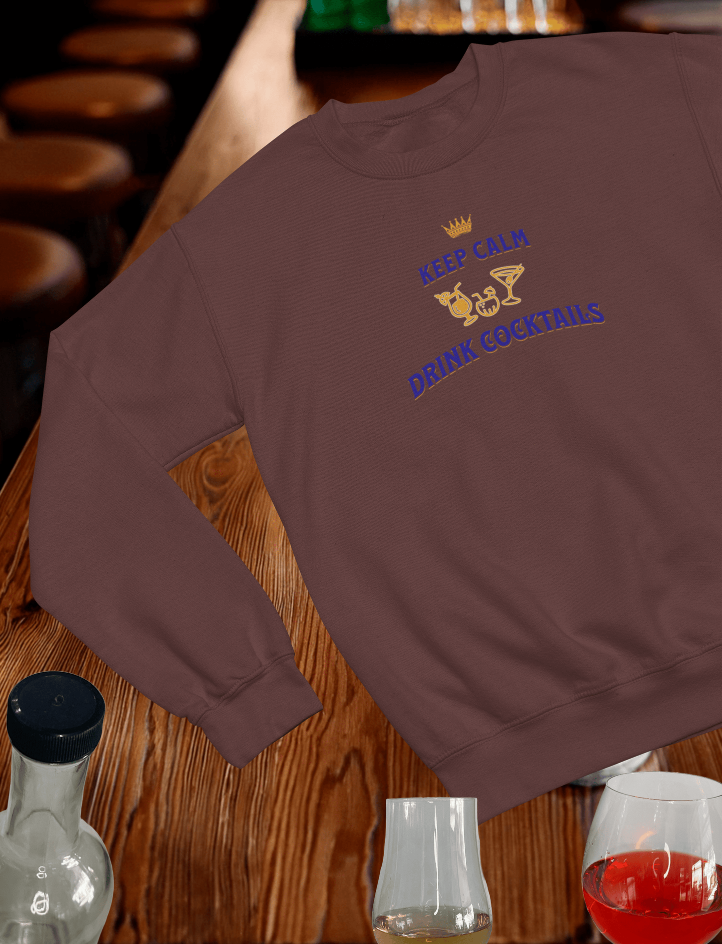 Keep Calm Drink Cocktails Crewneck Sweatshirt