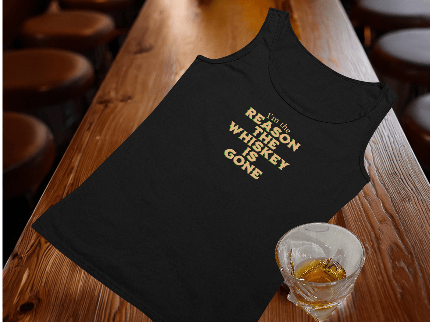 I'm the Reason the Whiskey is Gone Tank Top