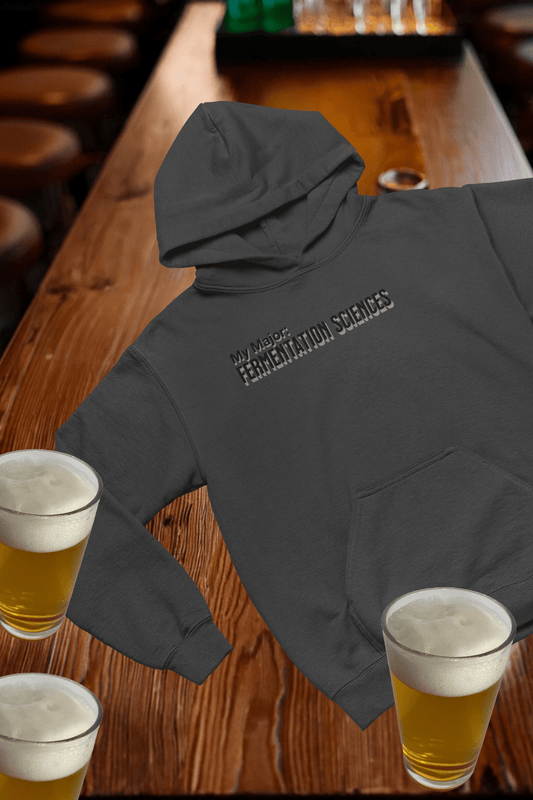 My Major: Fermentation Sciences Hooded Sweatshirt