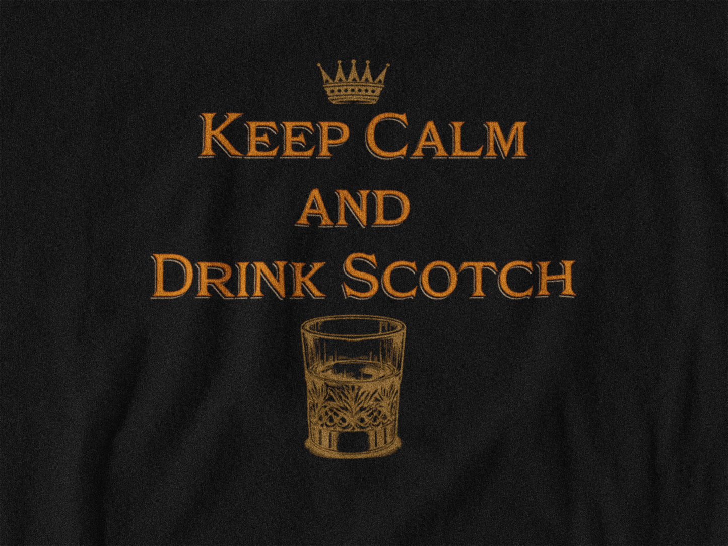 Keep Calm and Drink Scotch Tank