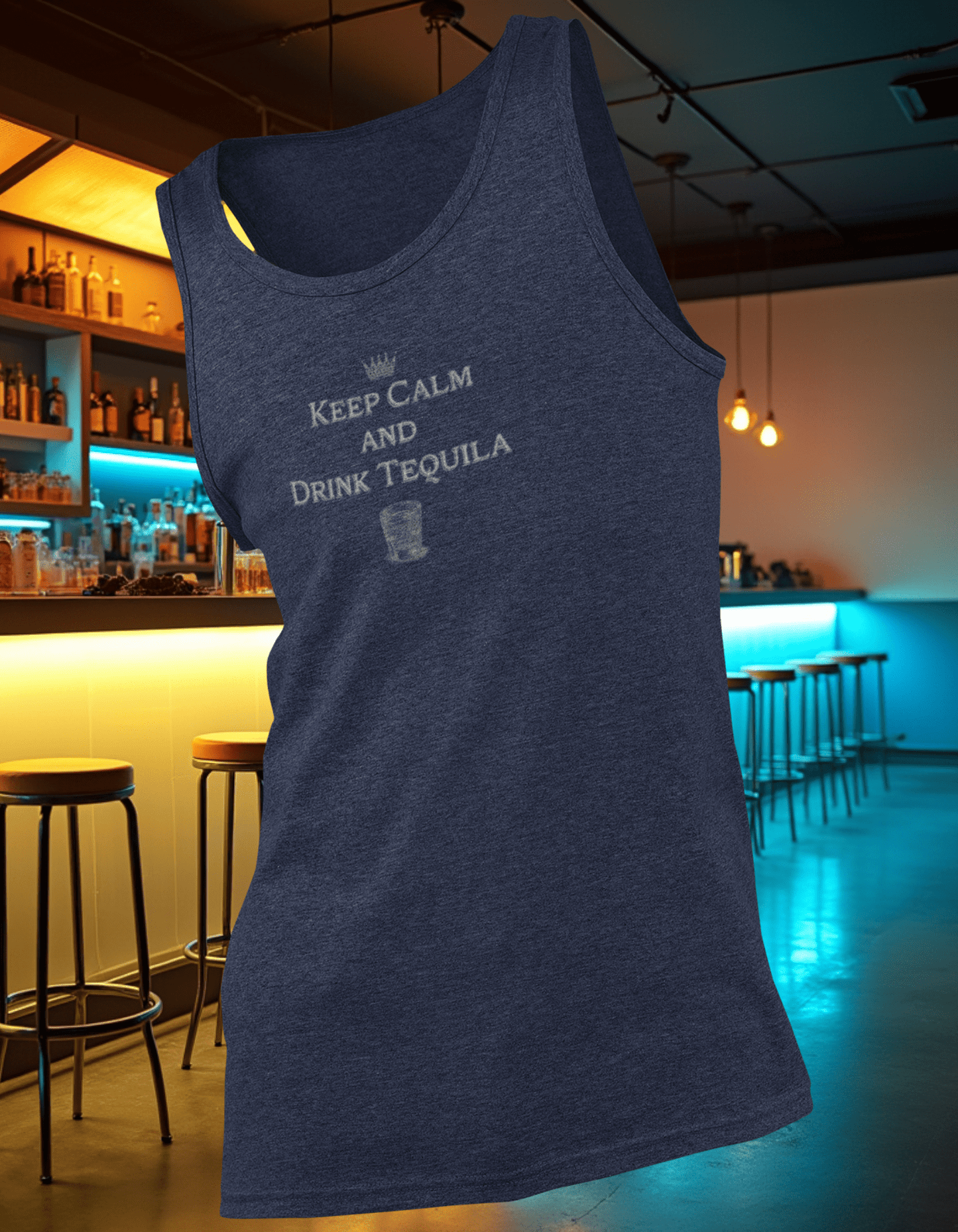 Keep Calm and Drink Tequila Tank