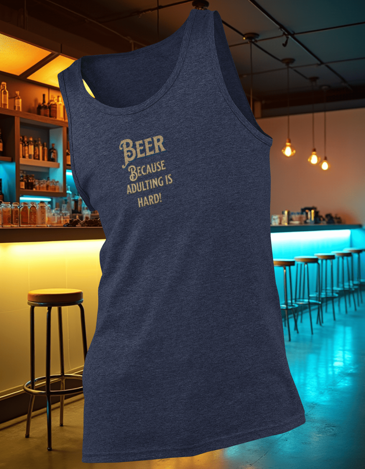 Beer Because Adulting is Hard Tank