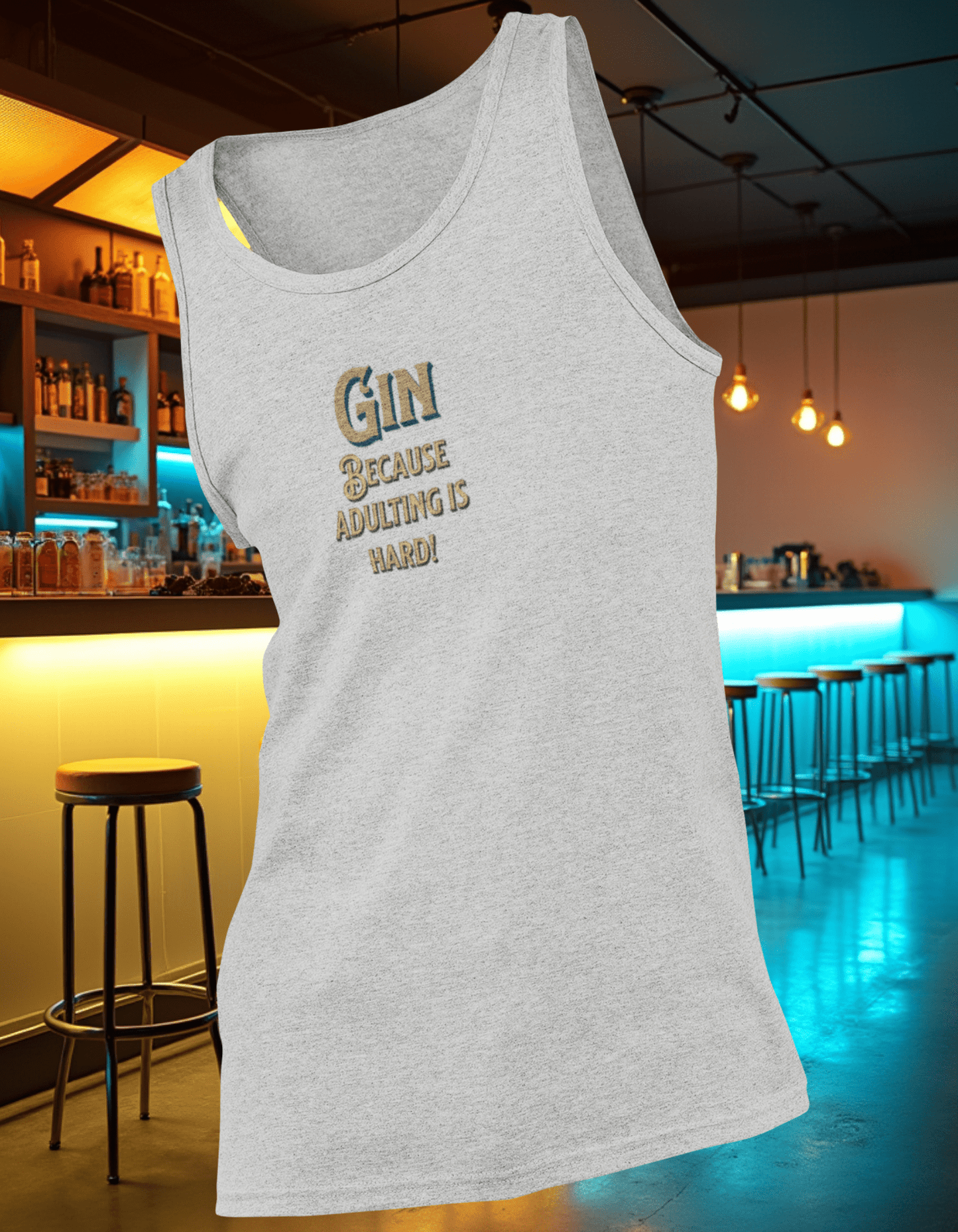 Gin Because Adulting is Hard Tank