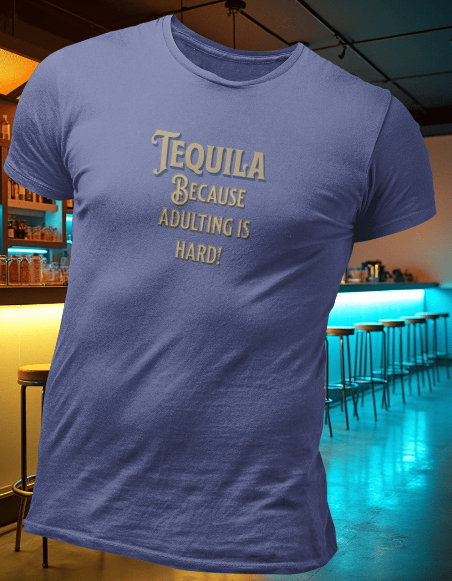 Tequila Because Adulting is Hard T-Shirt