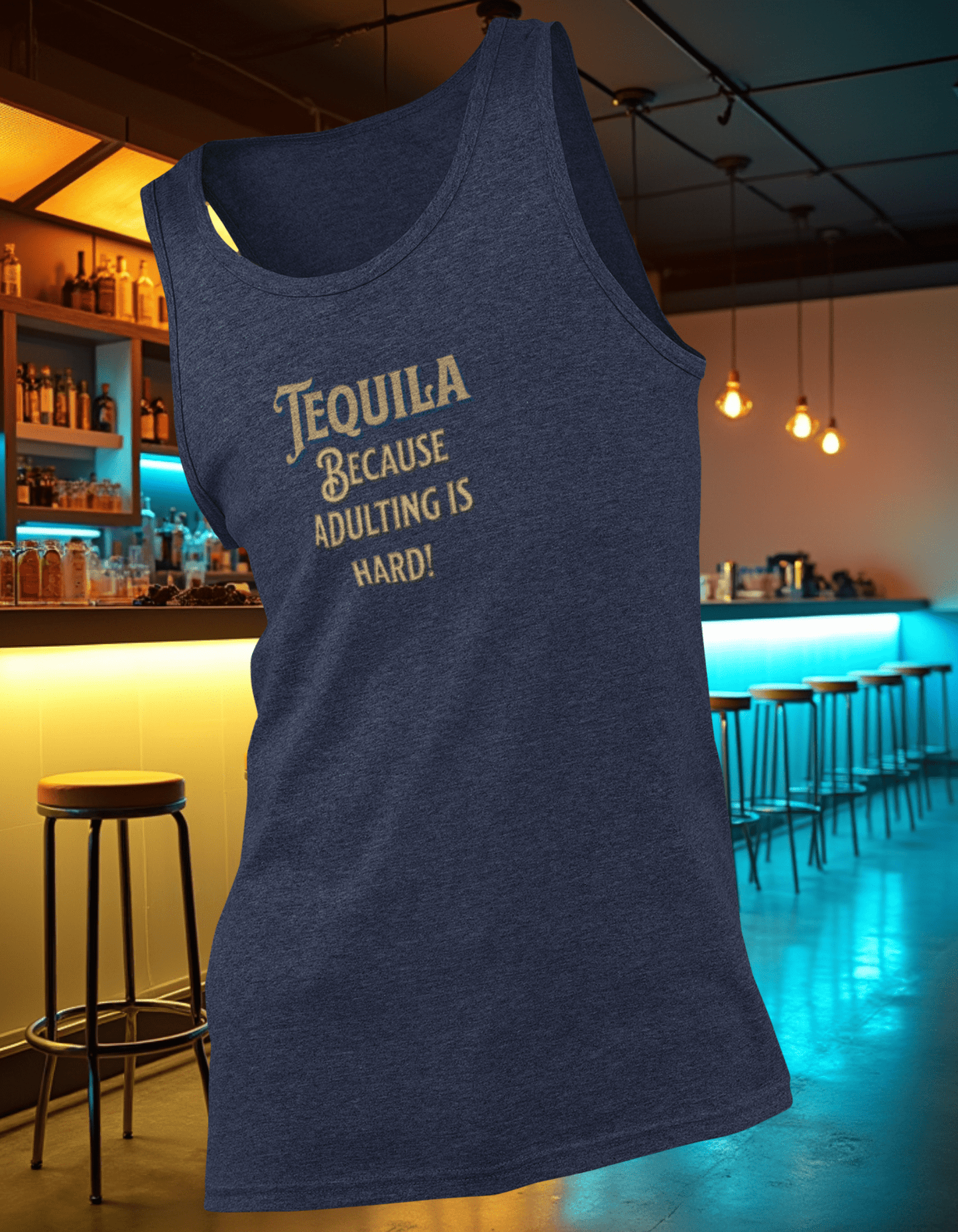 Tequila Because Adulting Is Hard Tank