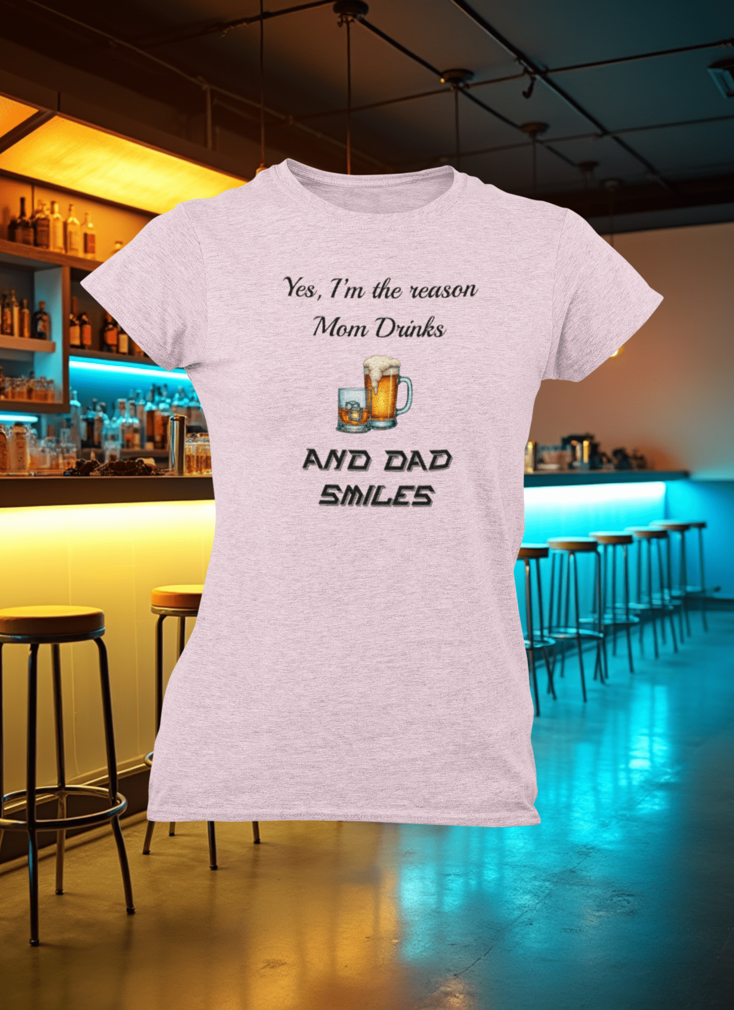 Mom Drinks and Dad smiles T-Shirt