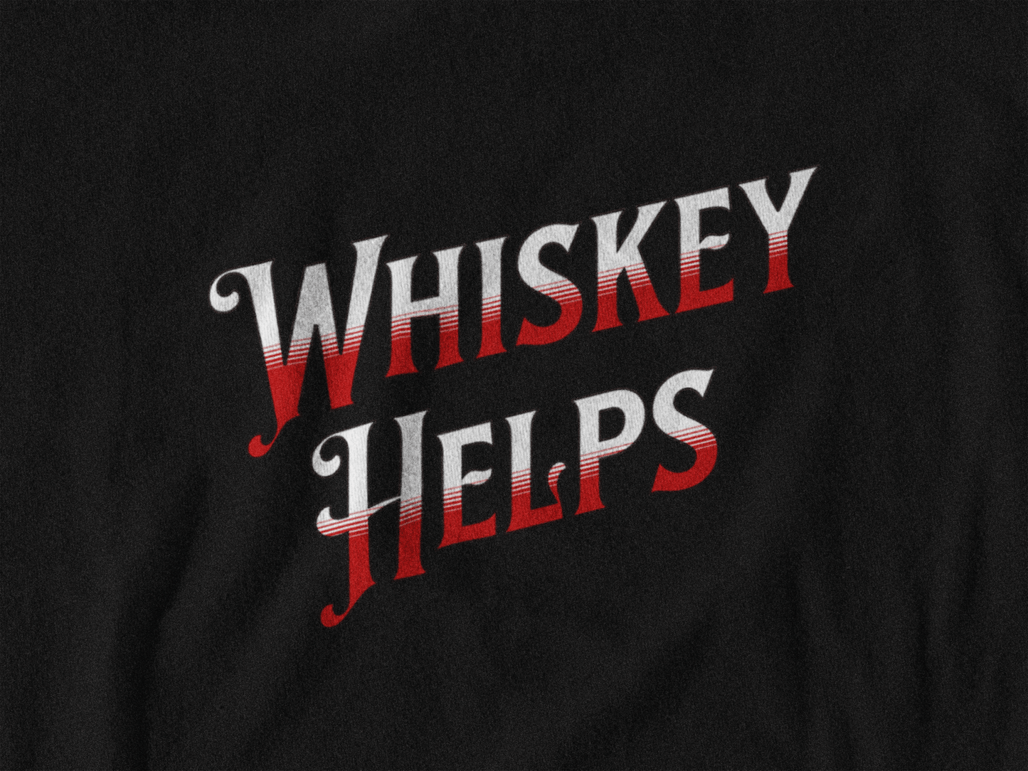 Whiskey Helps T-Shirt