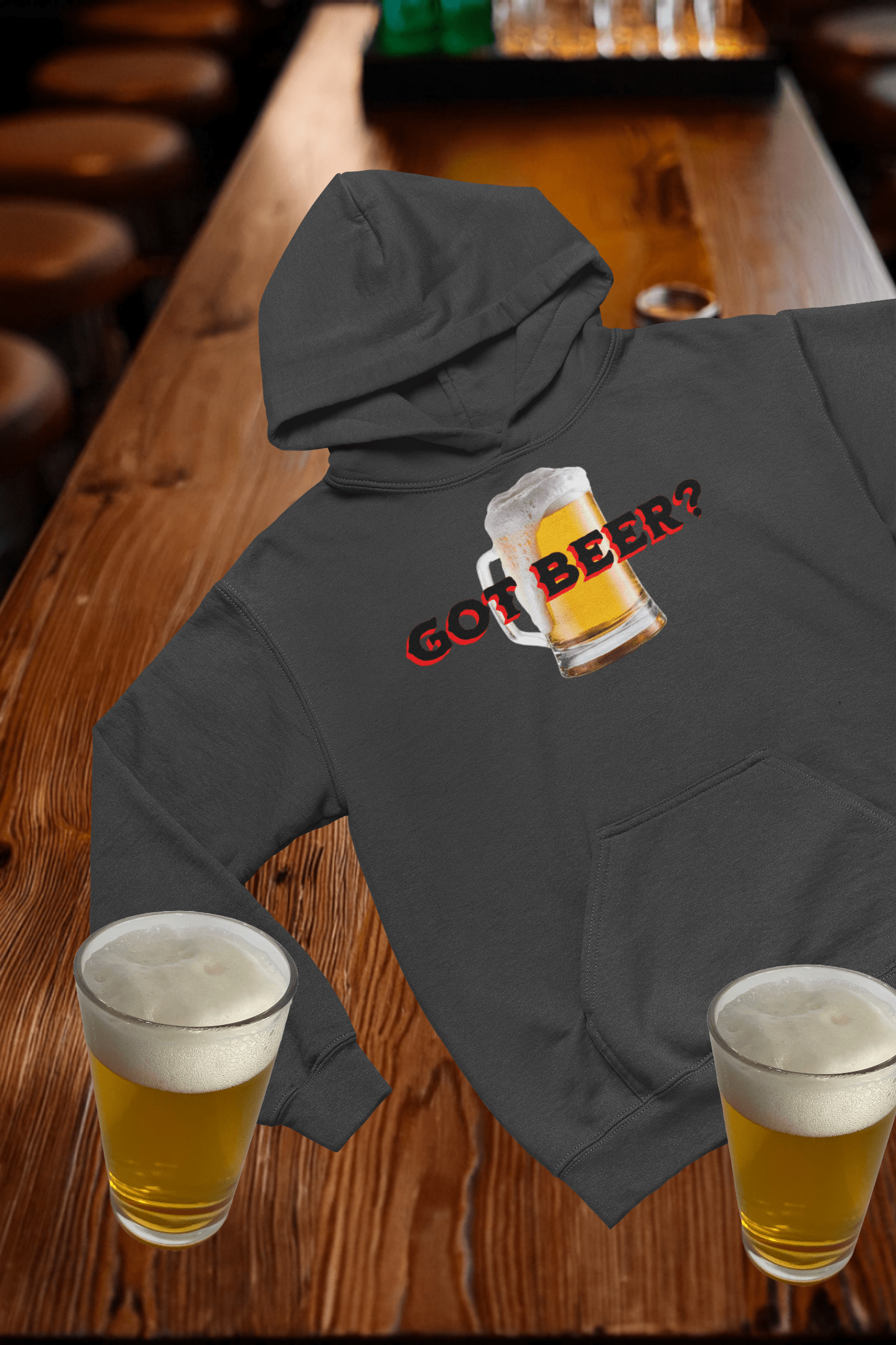 Got Beer Hooded Sweatshirt