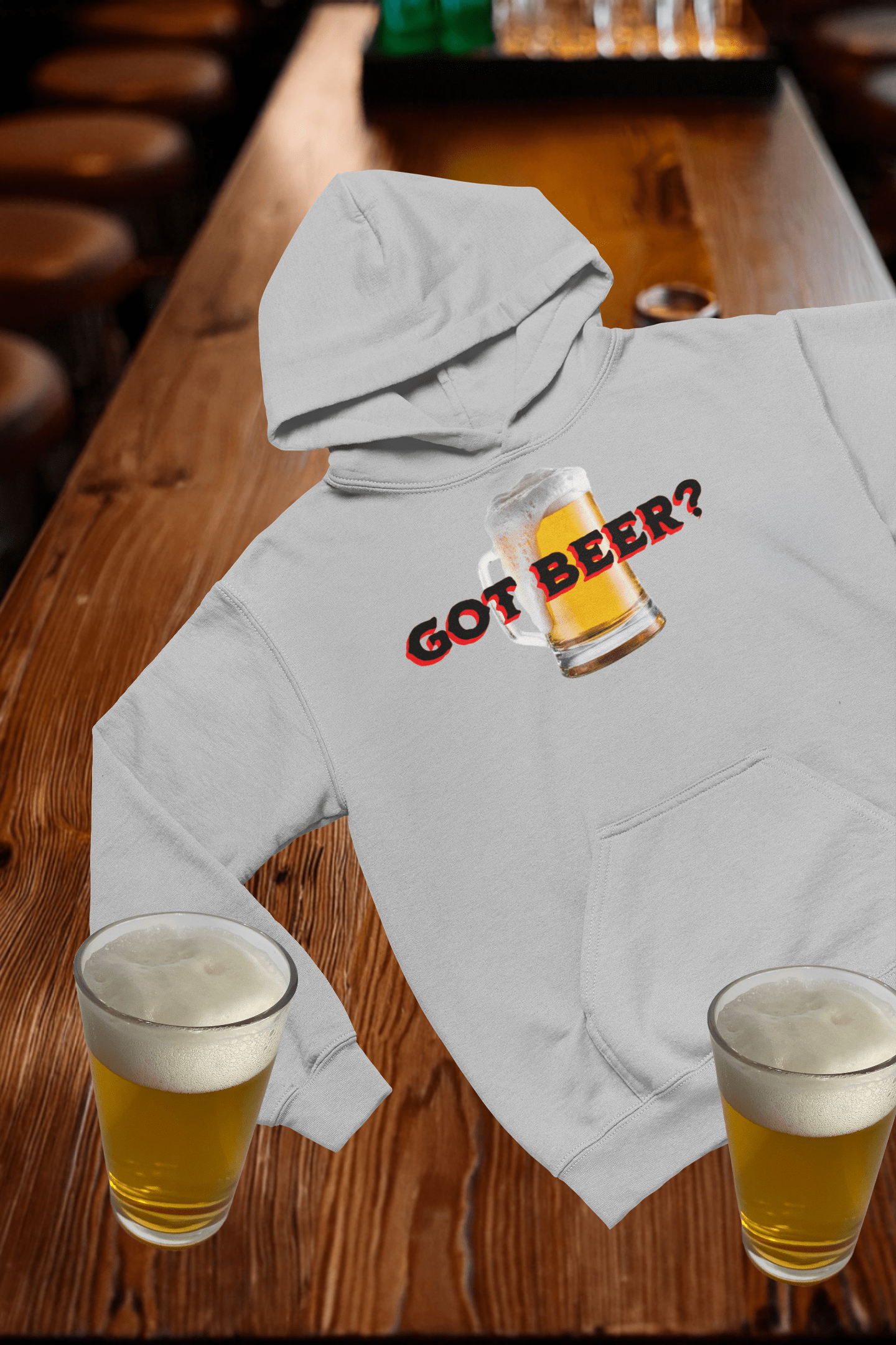 Got Beer Hooded Sweatshirt