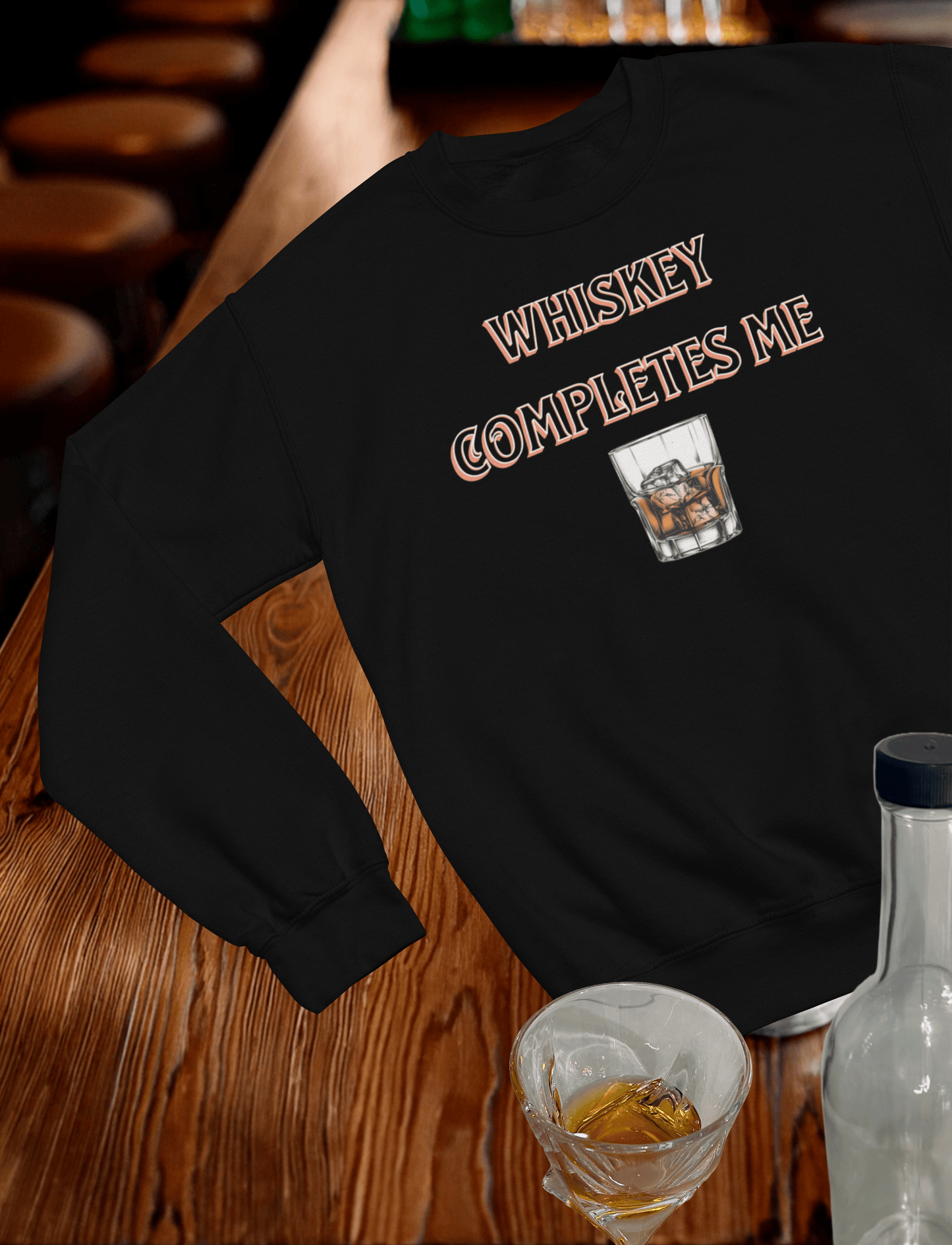 Whiskey Completes Me Crewneck Sweatshirt