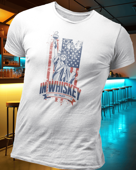 Freedom - in Whiskey We Trust T-Shirt