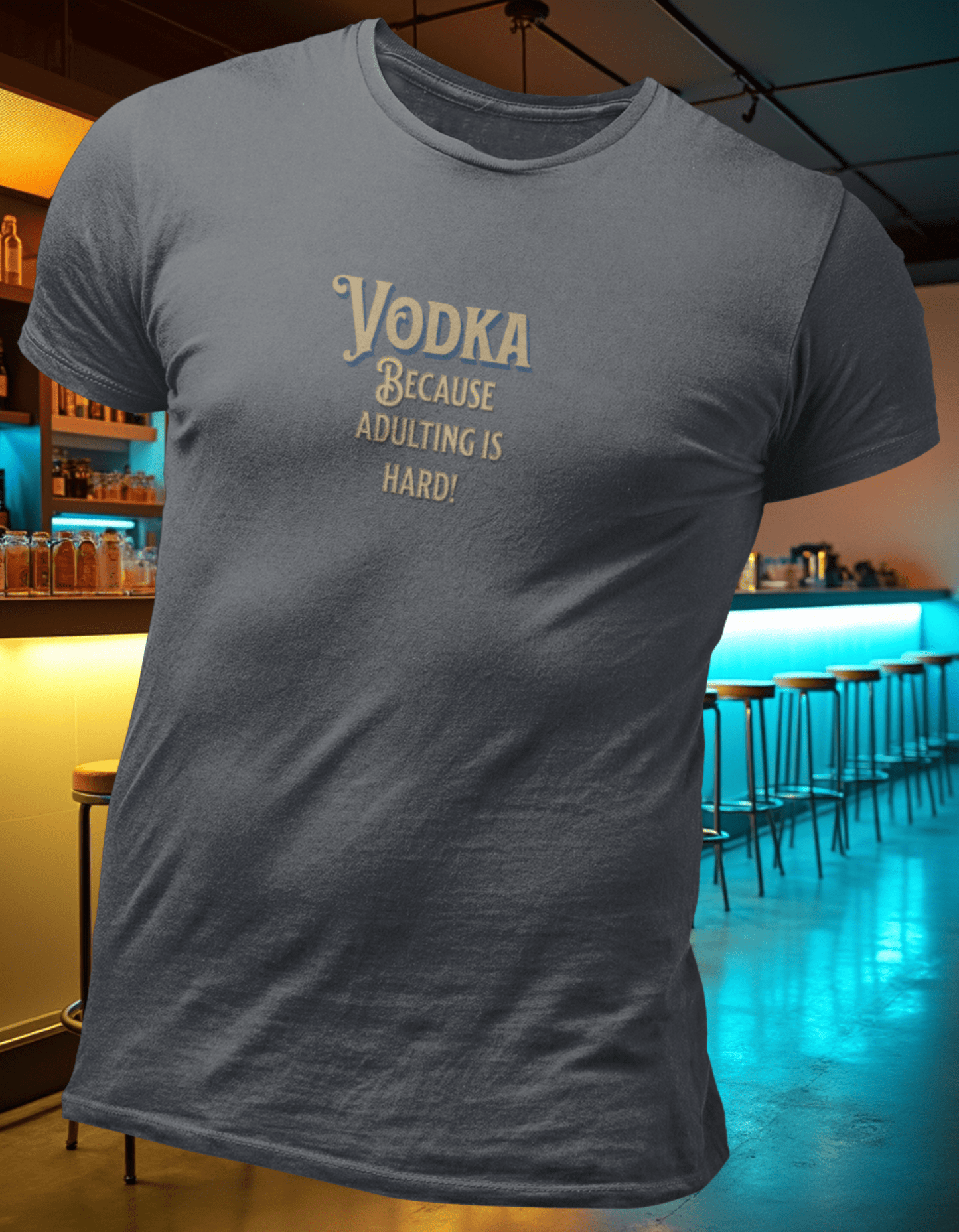 Vodka Because Adulting is Hard T-Shirt