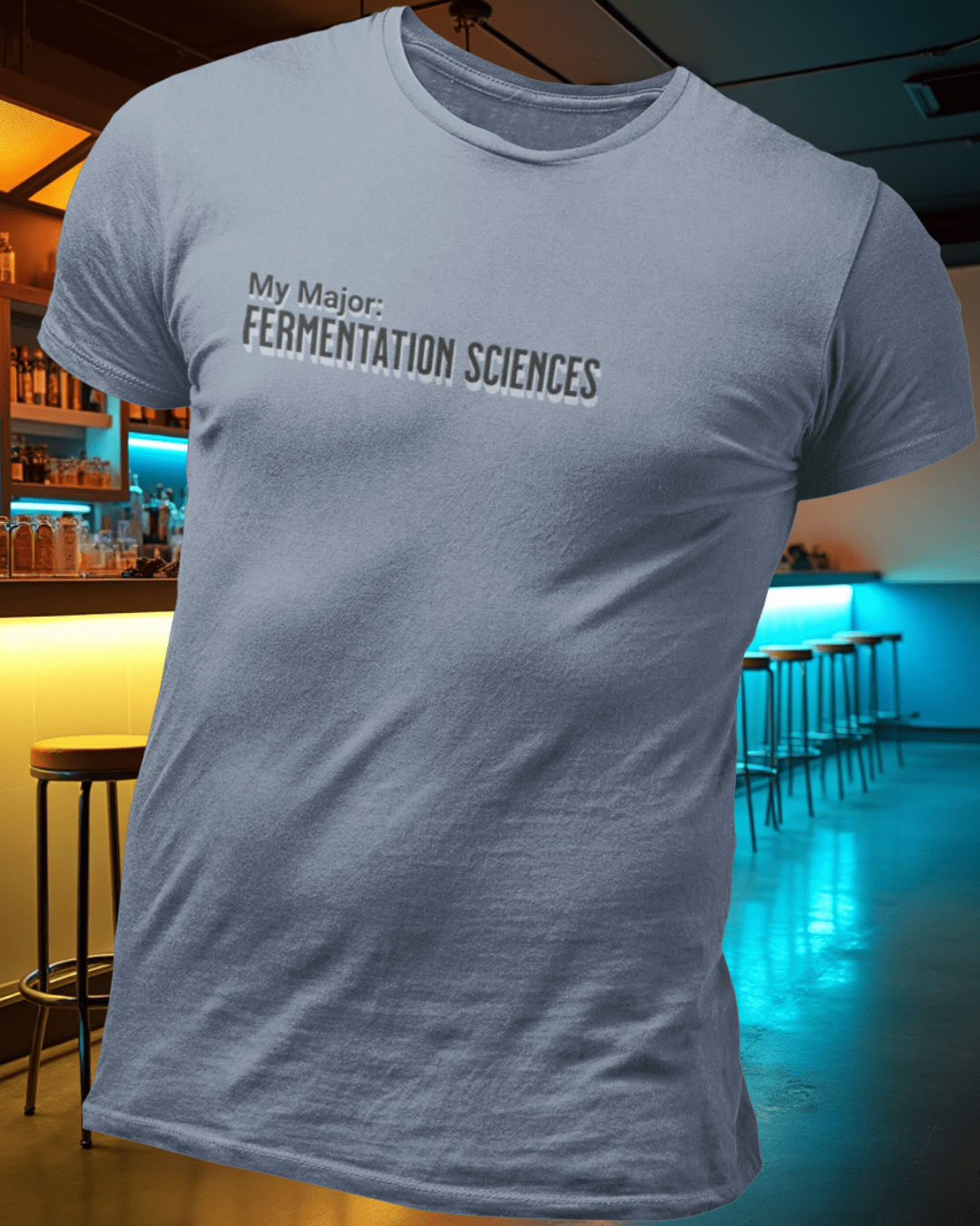My Major: Fermentation Sciences T-Shirt