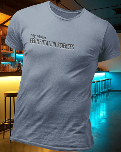 My Major: Fermentation Sciences T-Shirt
