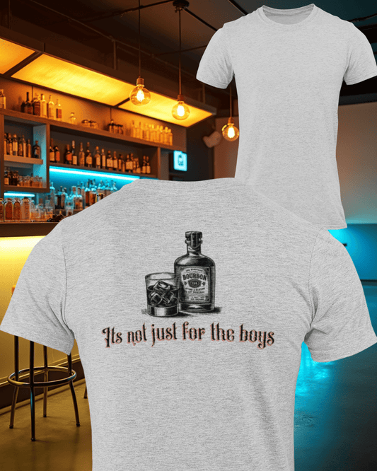 Its Not Just For the Boys T-Shirt